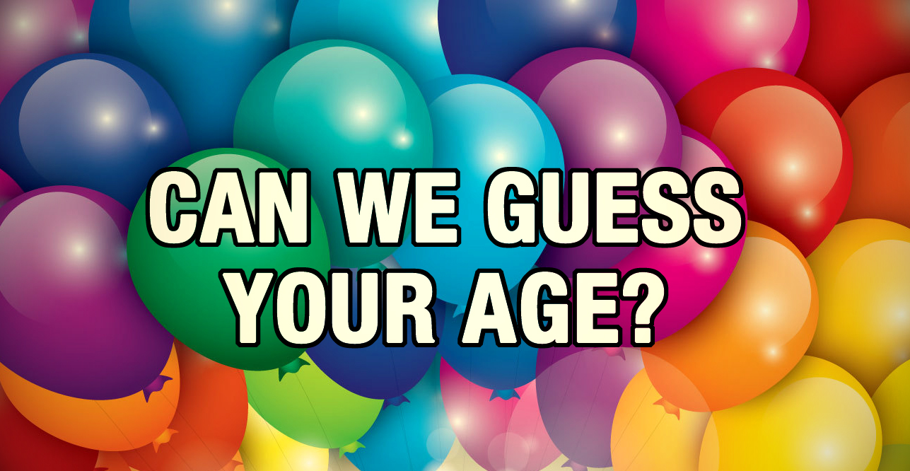 Quiz can we guess your age in just 5 questions newegy