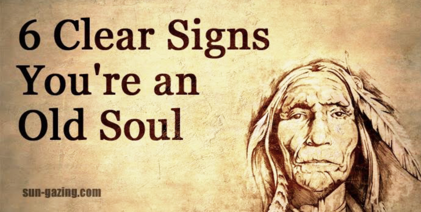 To be a soul. Old Soul. Feels old.